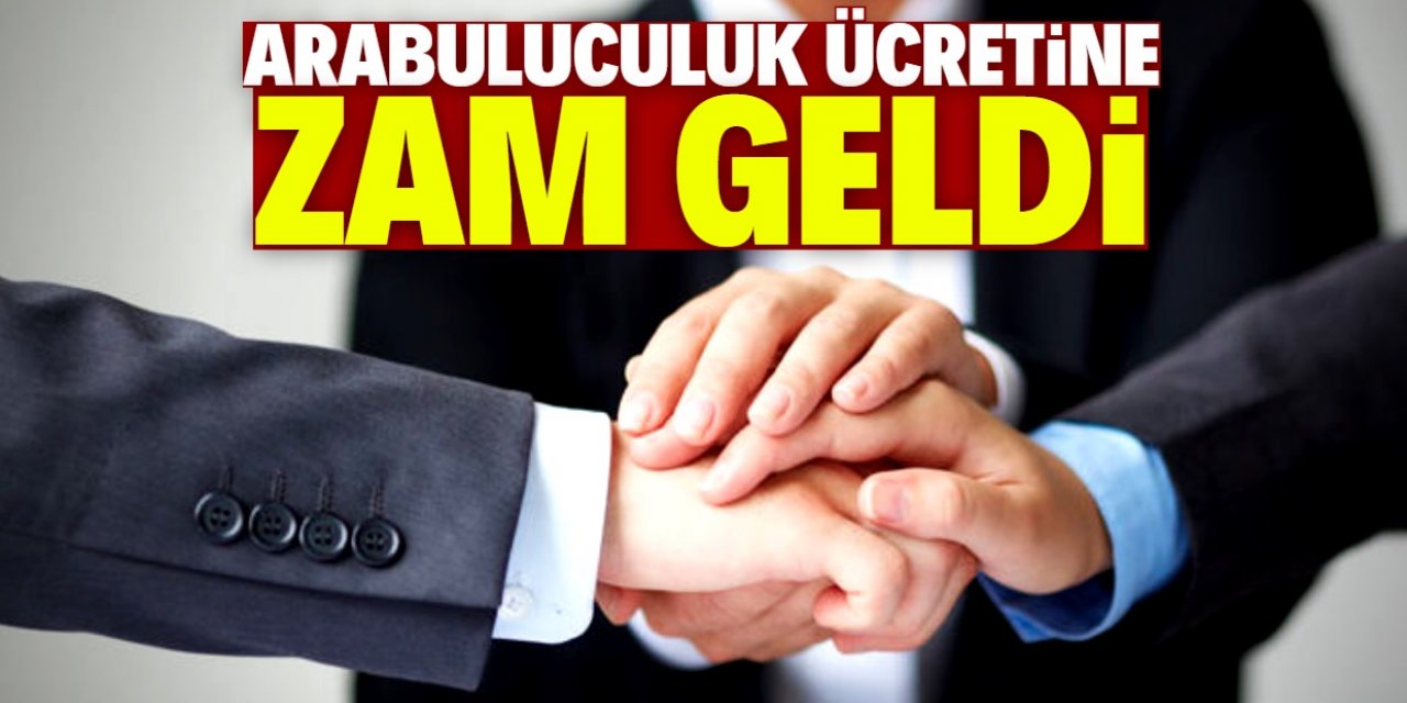 Arabuluculuk ücretine büyük zam gledi