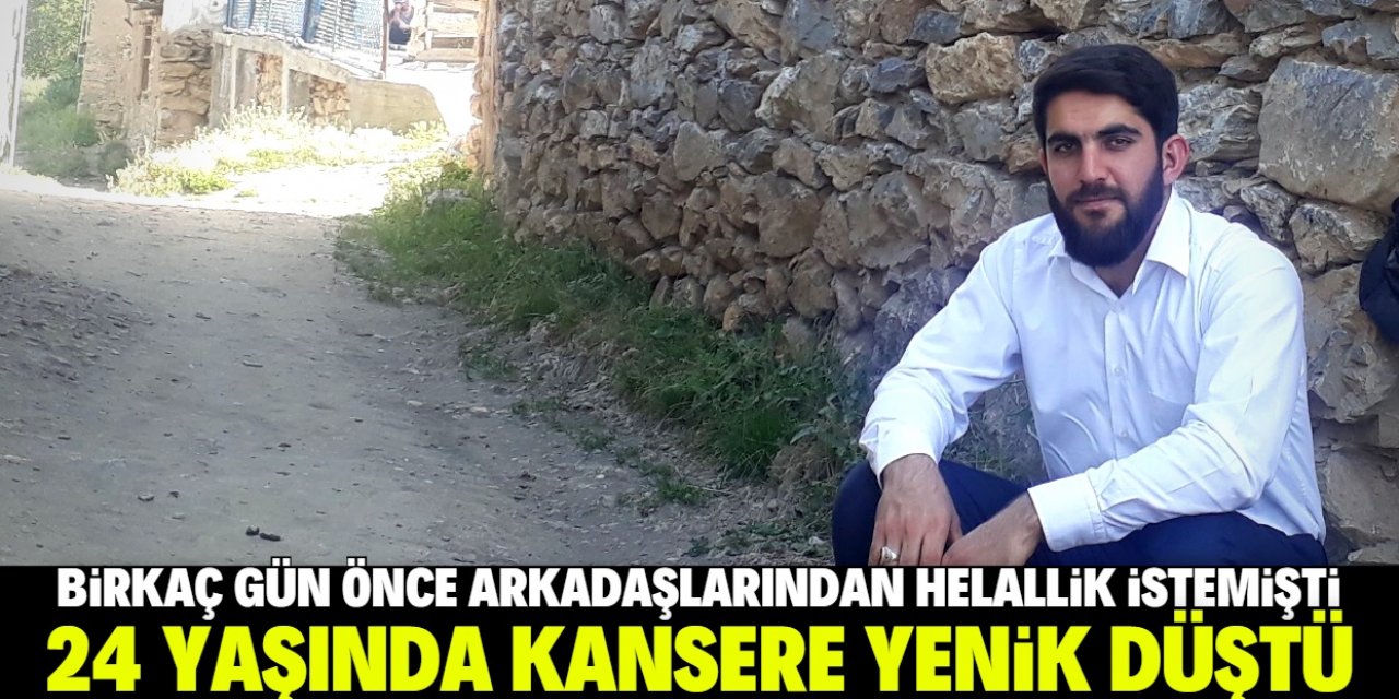 24 yaşındaki Muhammed kansere yenik düştü