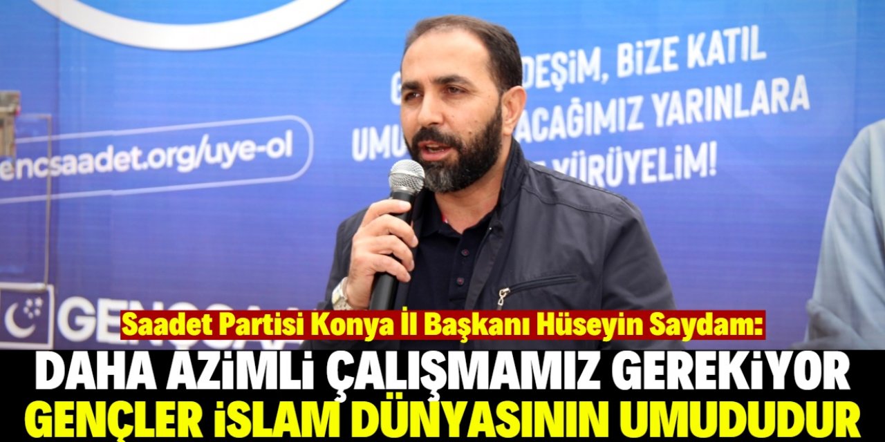 Saydam: Gençler ‘Millî Görüş’ün umududur