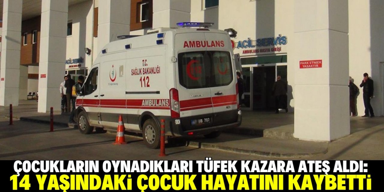 Konya'da oynadıkları tüfek kazara ateş alan 3 çocuktan 1'i öldü