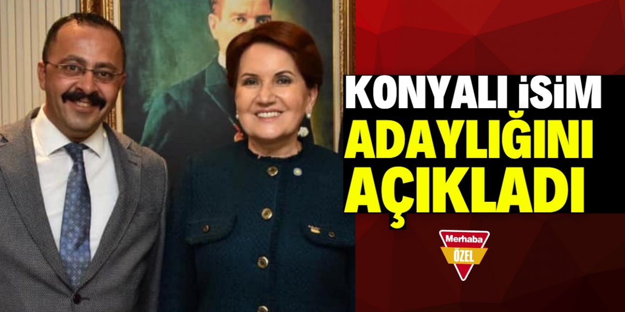 Konyalı isim kritik kongre için adaylığını açıkladı