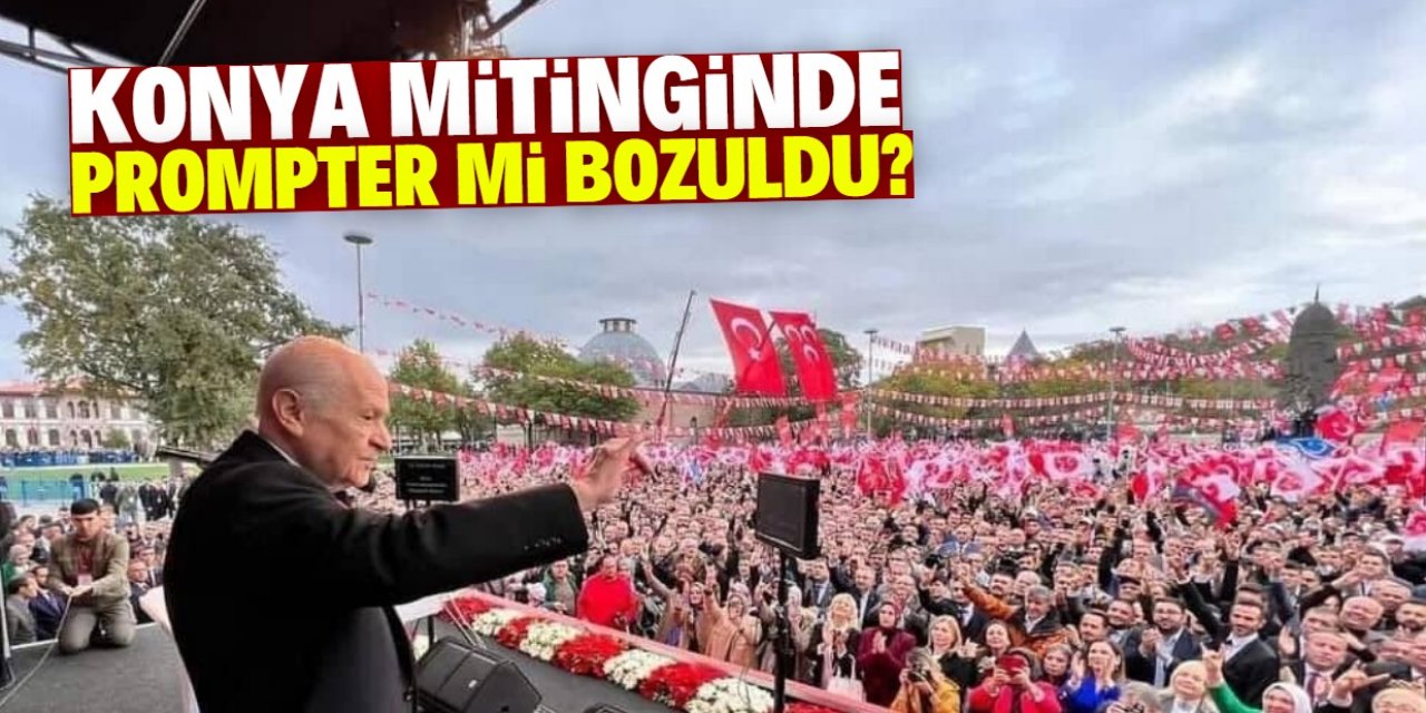 Konya mitinginde prompter mi bozuldu?