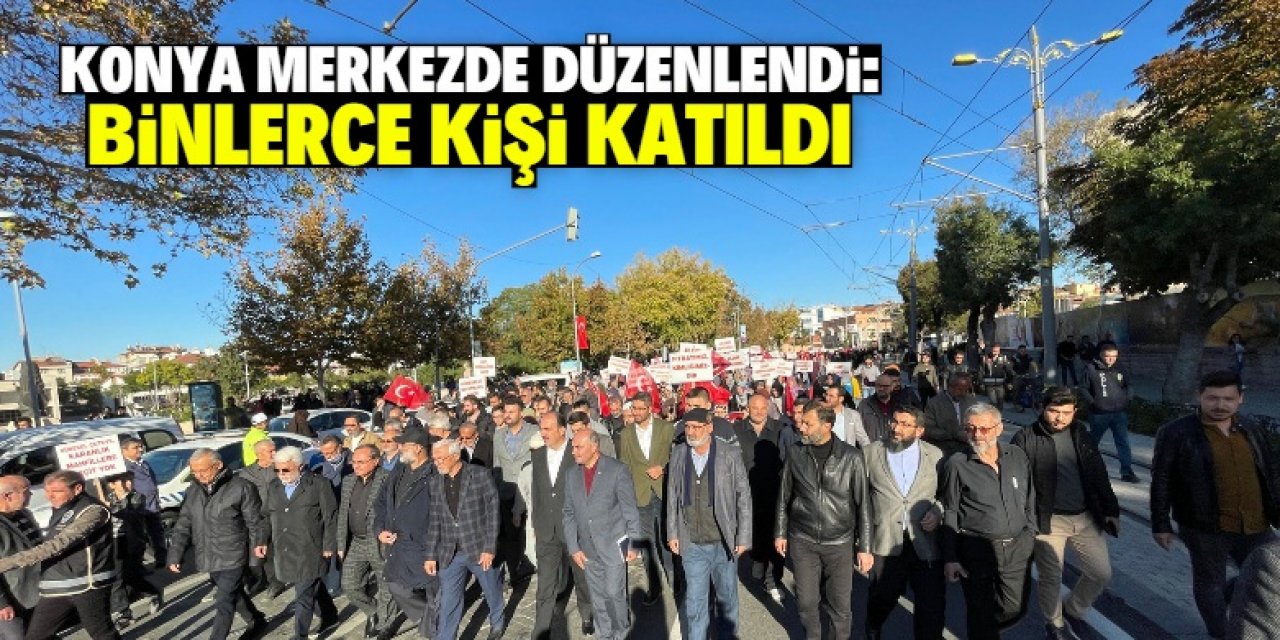 Konya merkezde dikkat çeken yürüyüş düzenlendi