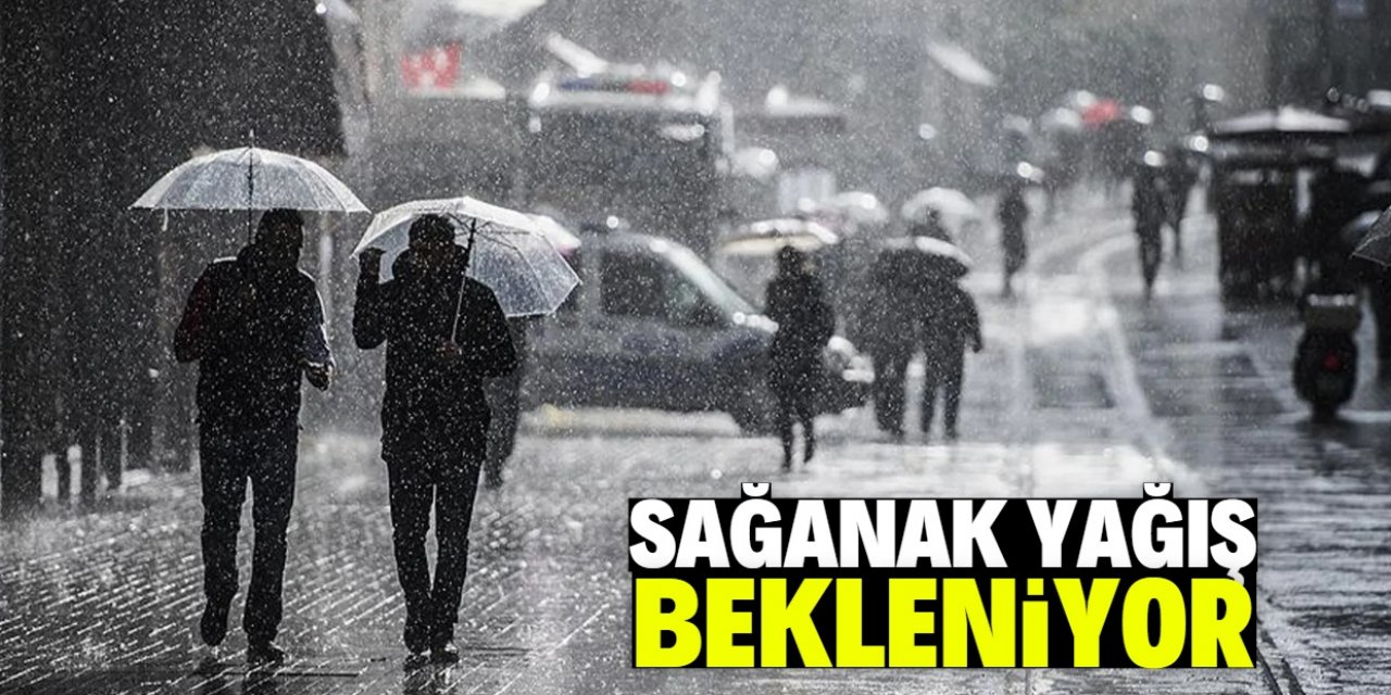 Meteoroloji yağış beklenen illeri açıkladı