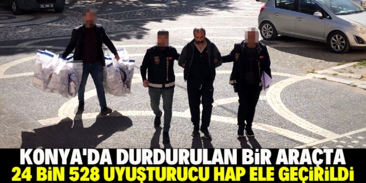 Konya'da durdurulan bir araçta 24 bin 528 uyuşturucu hap ele geçirildi