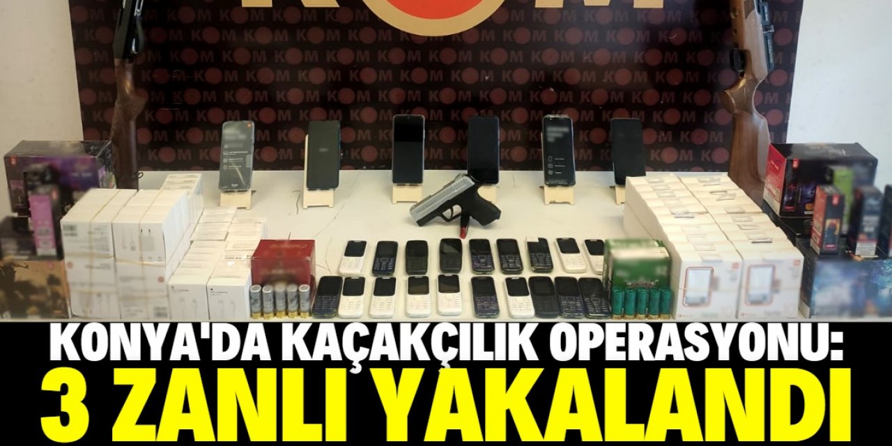 Konya'da kaçakçılık operasyonunda 3 zanlı yakalandı