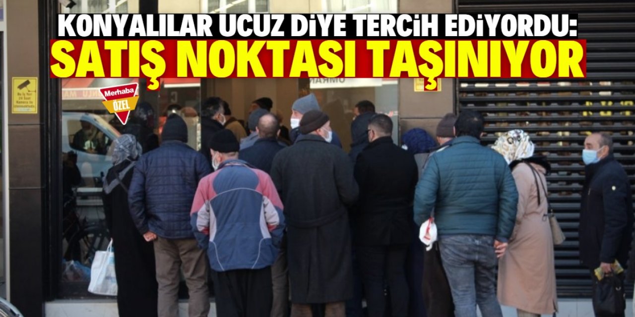 Konya merkezde yoğun ilgi gören satış noktası taşınıyor