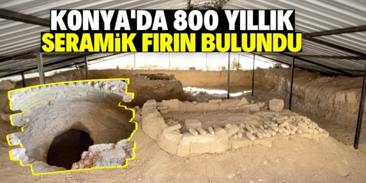 Konya merkezde 800 yıllık fırın bulundu