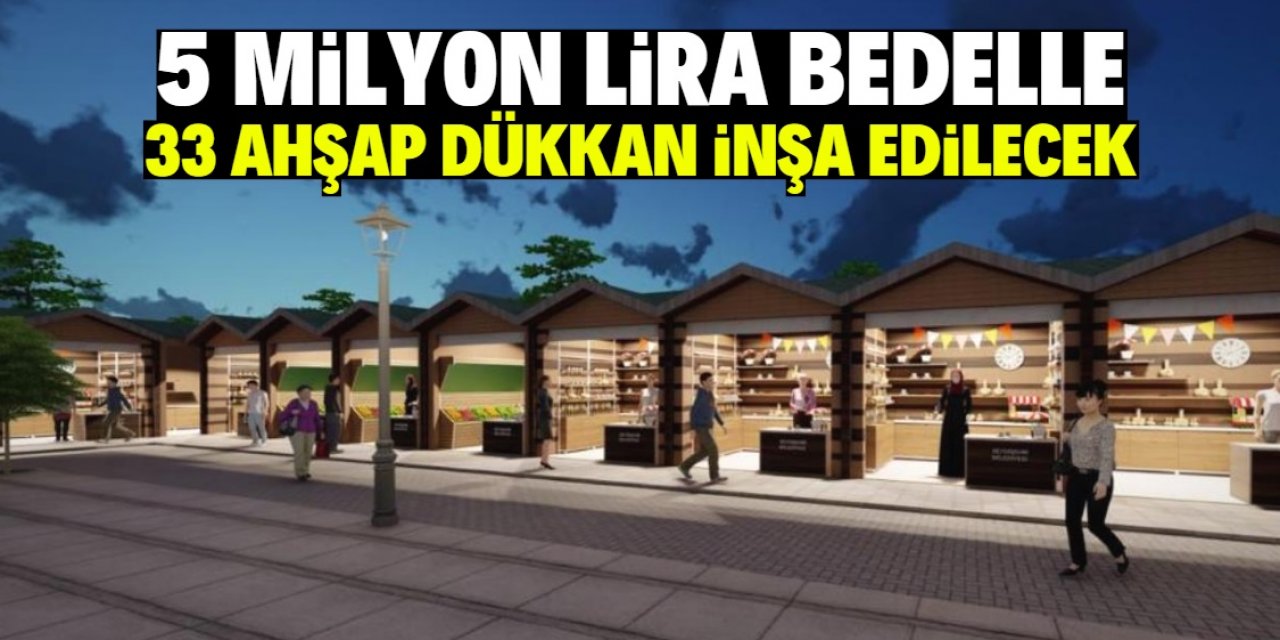 Konya'nın ilçesinde 5 milyon lira bedelle 33 ahşap dükkan inşa edilecek