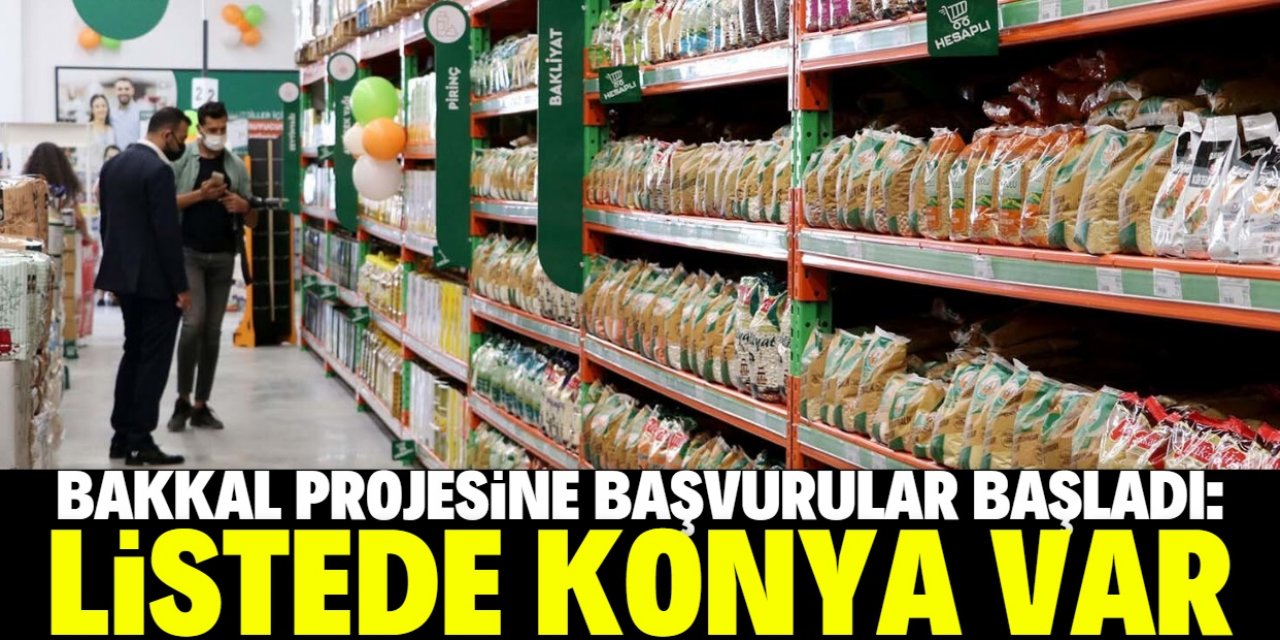 Tarım Kredi Bakkal Projesi'ne başvurular başladı! Listede Konya var