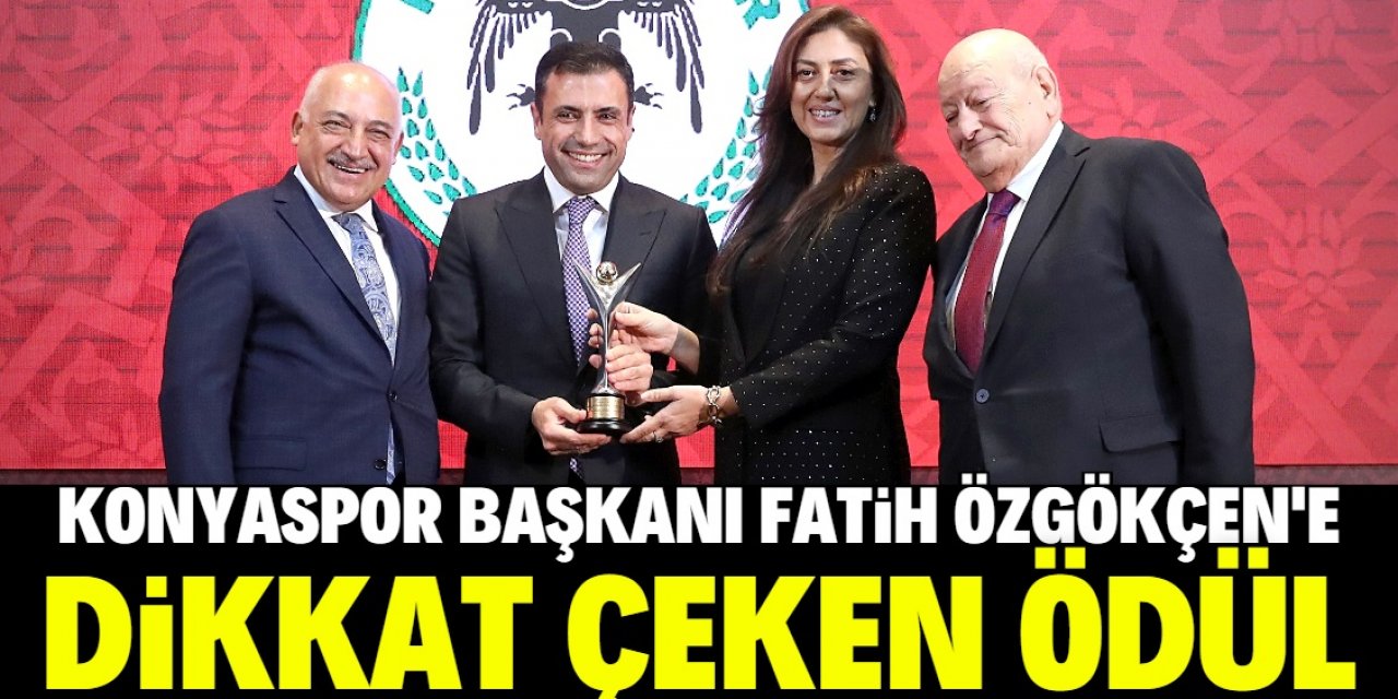 Konyaspor Başkanı Özgökçen'e dikkat çeken ödül
