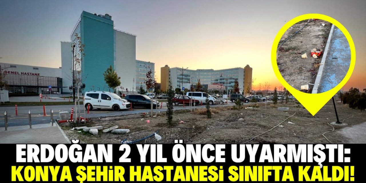 Konya Şehir Hastanesi bu konuda sınıfta kaldı 