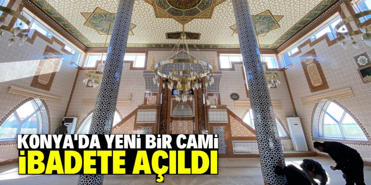 Konya'da 750 kişinin ibadet edebileceği cami açıldı