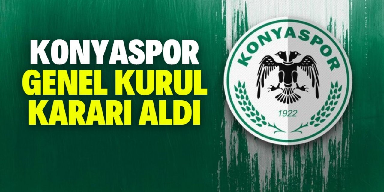 Konyaspor genel kurul kararı aldı 