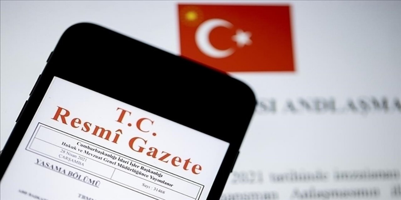 Türkiye'nin imzaladığı 7 milletlerarası anlaşma Resmi Gazete'de