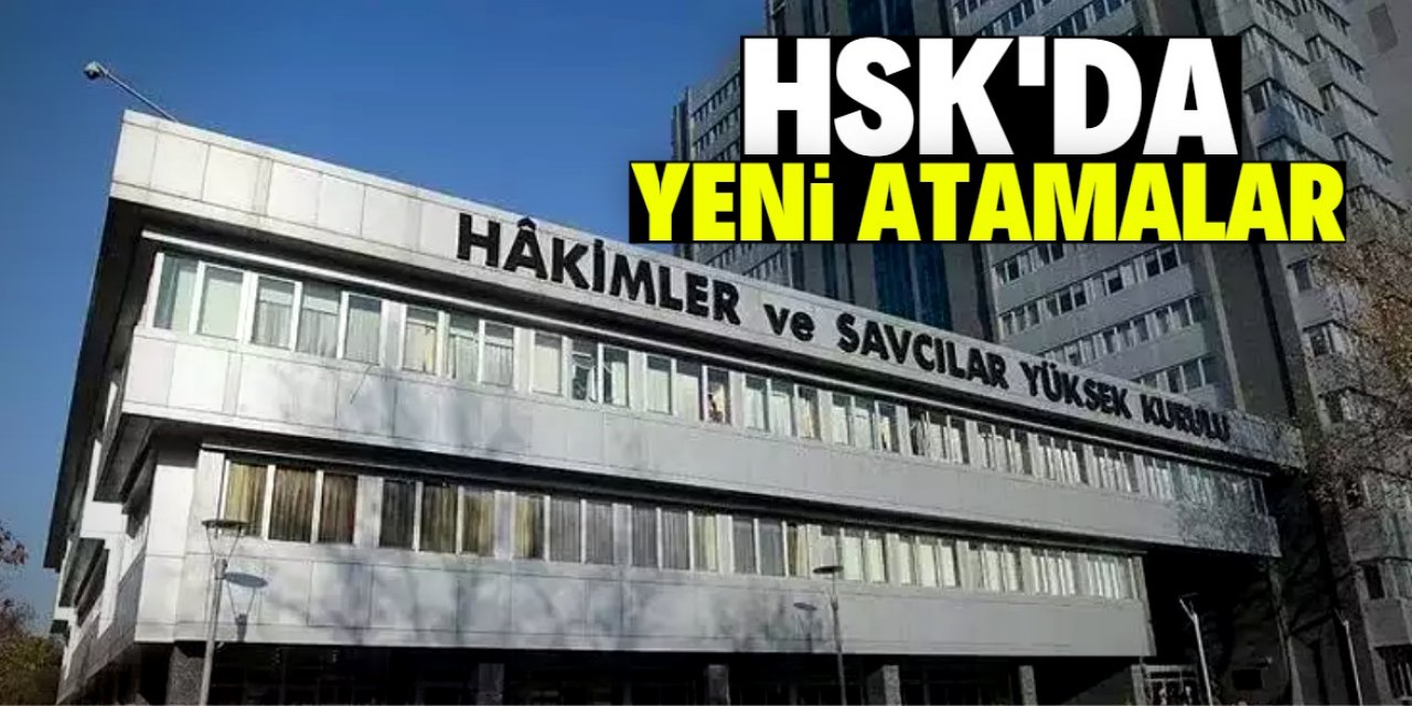 HSK'da yeni atamalar