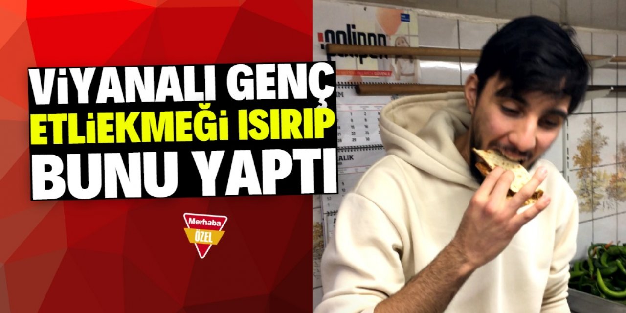 Viyanalı genç etliekmeği ısırınca öyle bir şey yaşandı ki...