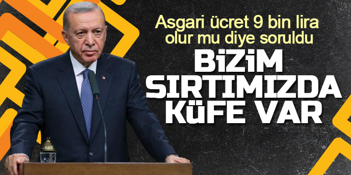 Erdoğan: Yarın asgari ücreti açıklayacağız