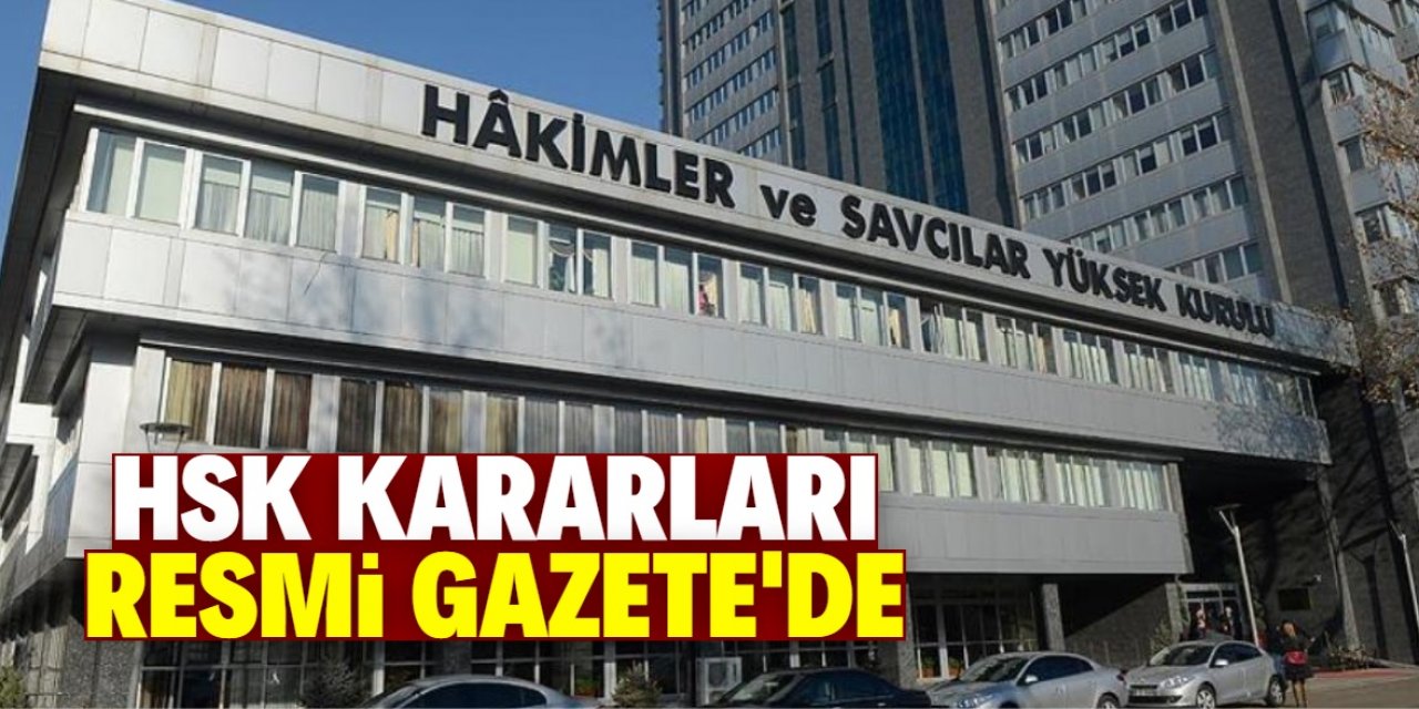 HSK kararları Resmi Gazete'de