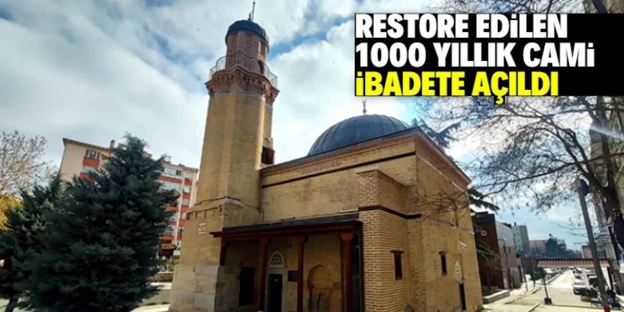 Konya'da restore edilen 1000 yıllık cami yeniden ibadete açıldı