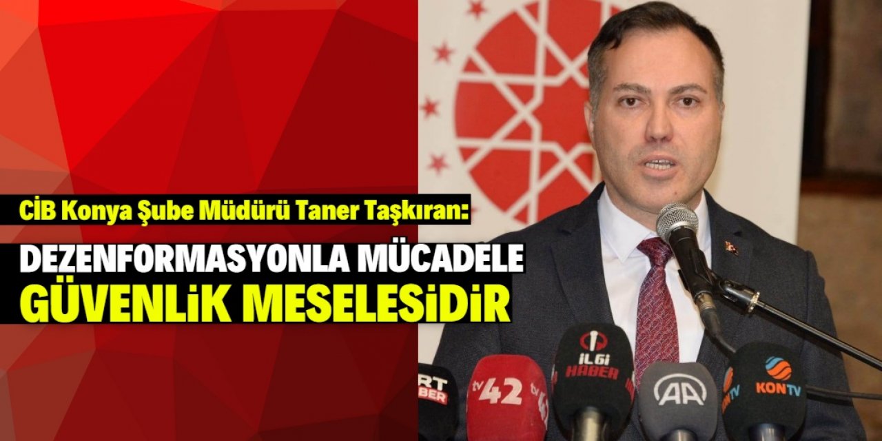 “Dezenformasyonla mücadele güvenlik meselesidir”