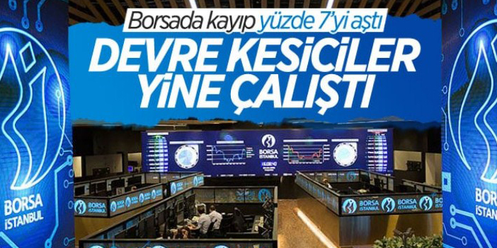Borsa İstanbul'da devre kesici çalıştı