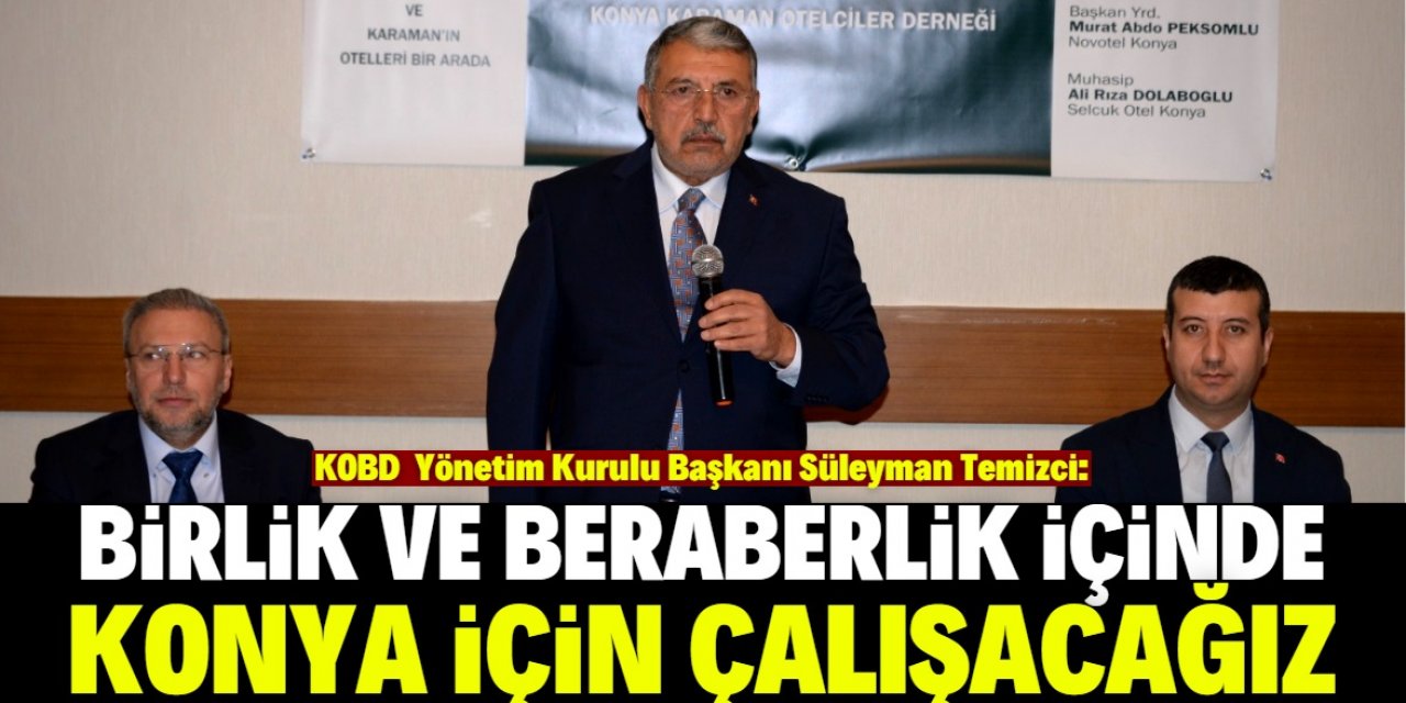 Konyalılar bu mirası yaşatmak için markalaşmalı