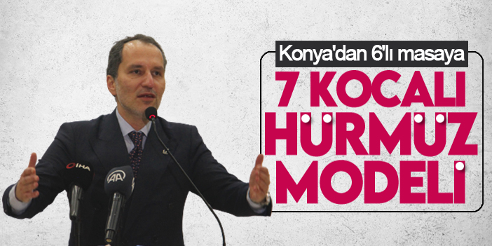 Fatih Erbakan Konya'da konuştu: 7 kocalı Hürmüz modeli