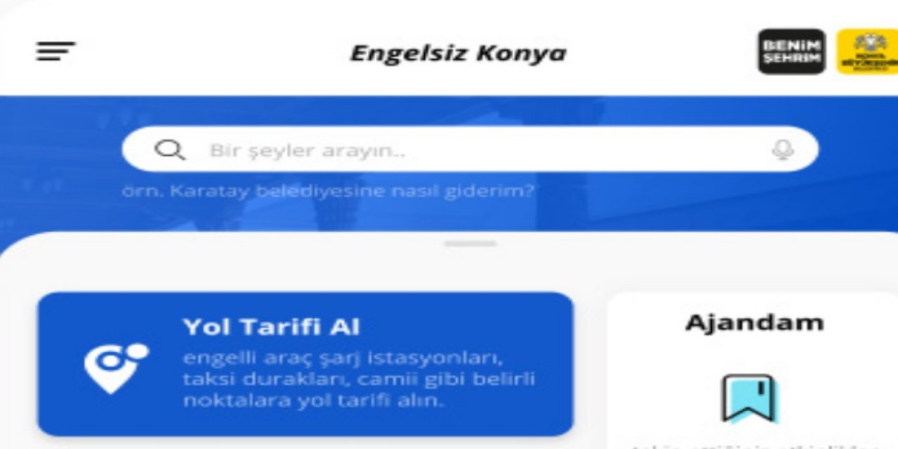 Engelsiz Konya Mobil Uygulaması kullanıma sunuldu: Gitmek istediğiniz yeri söylemeniz yeterli