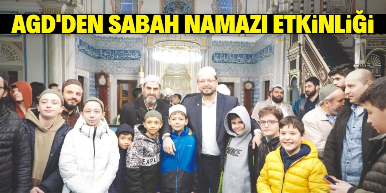 AGD'den sabah namazı etkinliği