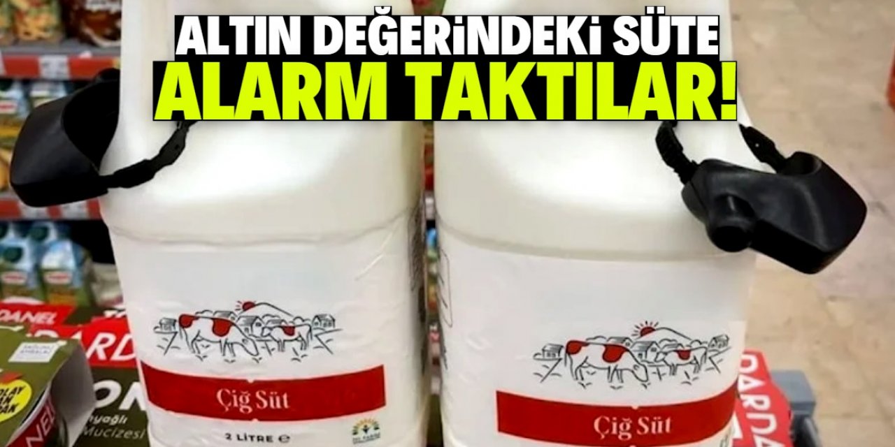 Marketler altın değerindeki süte alarm takmaya başladı!