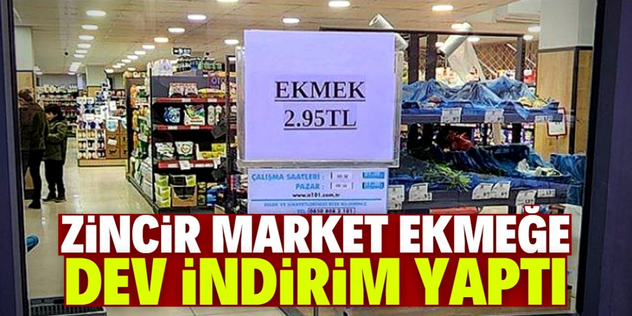 Zincir market ekmeği 2 lira 95 kuruşa satacak