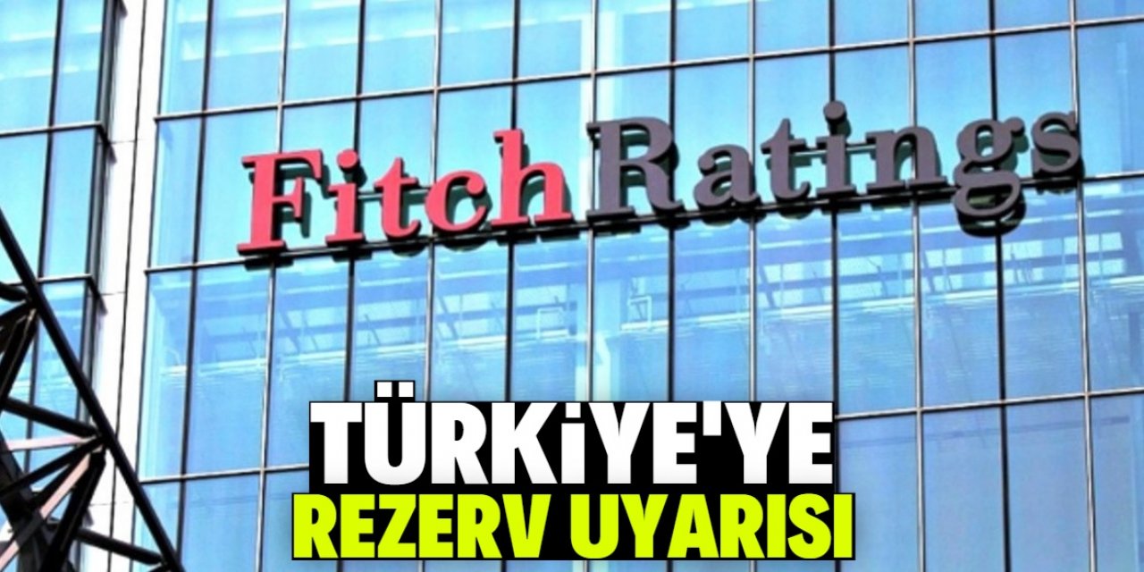 Türkiye’ye rezerv uyarısı