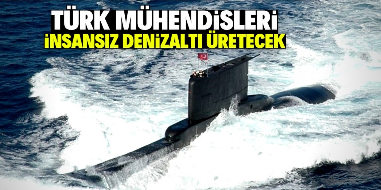 Türk mühendisleri insansız denizaltı üretecek