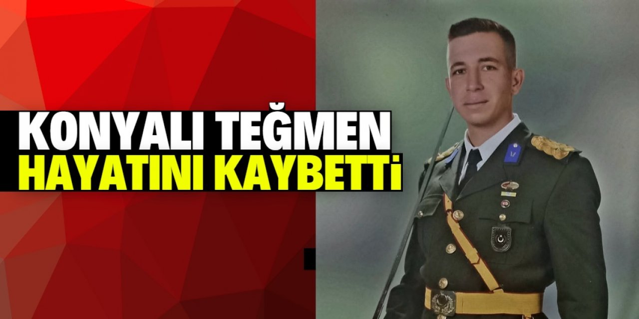 Konyalı Teğmen Tunahan Uçar hayatını kaybetti