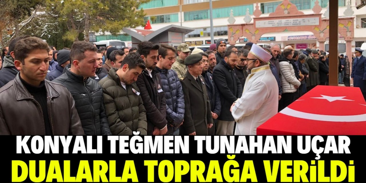 Konyalı Teğmen Tunahan Uçar dualarla toprağa verildi