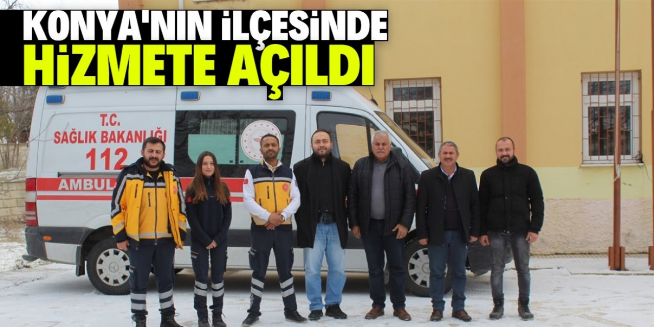 Konya'nın ilçesinde Acil Sağlık Hizmetleri İstasyonu açıldı