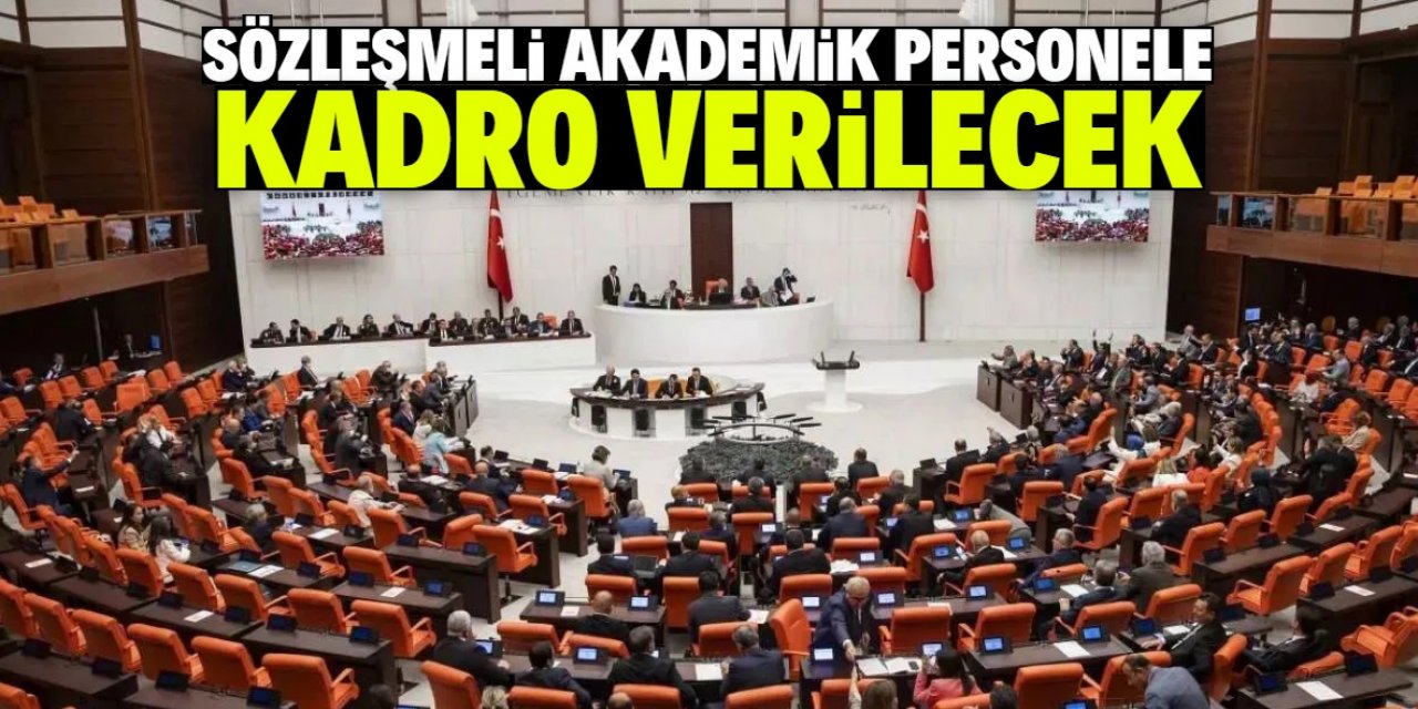 Sözleşmeli akademik personele kadro verilecek