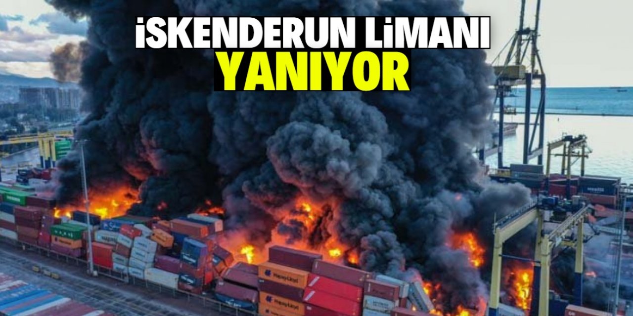 İskenderun Limanı yanıyor