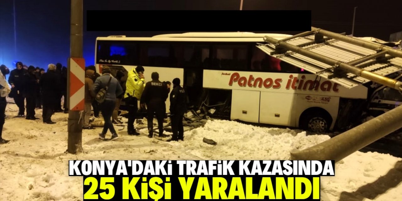 Konya'da yolcu otobüsünün bariyerlere çarptığı kazada 25 kişi yaralandı