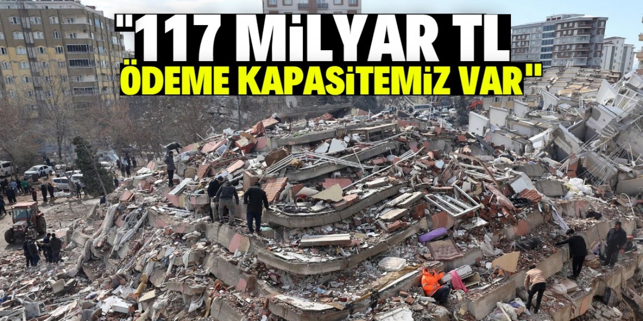 DASK açıkladı: 117 milyar TL paramız var