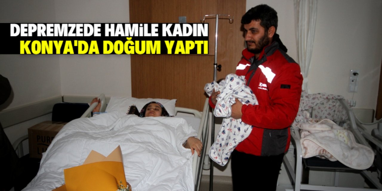 Depremzede hamile kadın Konya'da bebeğini kucağına aldı