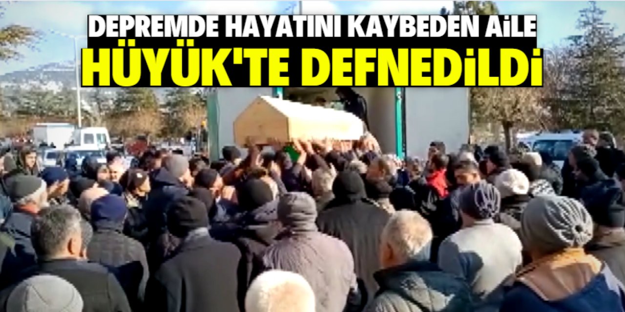 Depremde hayatını kaybeden 5 kişilik aile Hüyük'te defnedildi