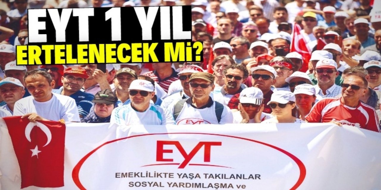 EYT depremden dolayı 1 yıl ertelenecek mi?