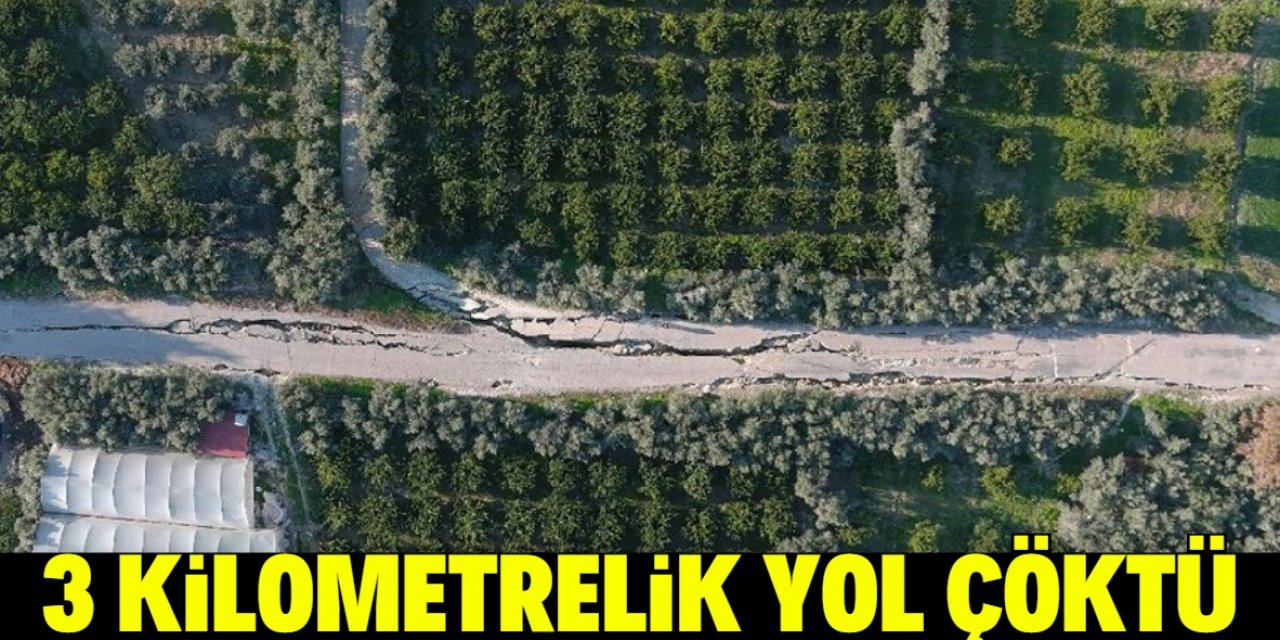 Yarıkların oluştuğu 3 kilometrelik yol çöktü