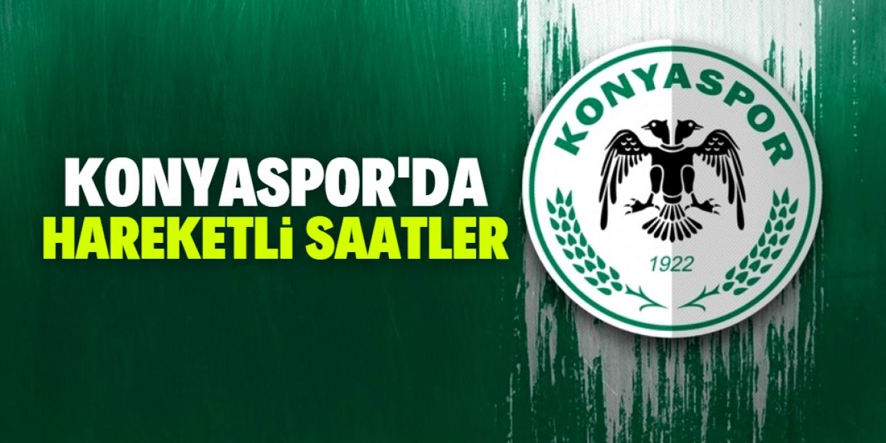Konyaspor'da transferde hareketli saatler! İmza geliyor