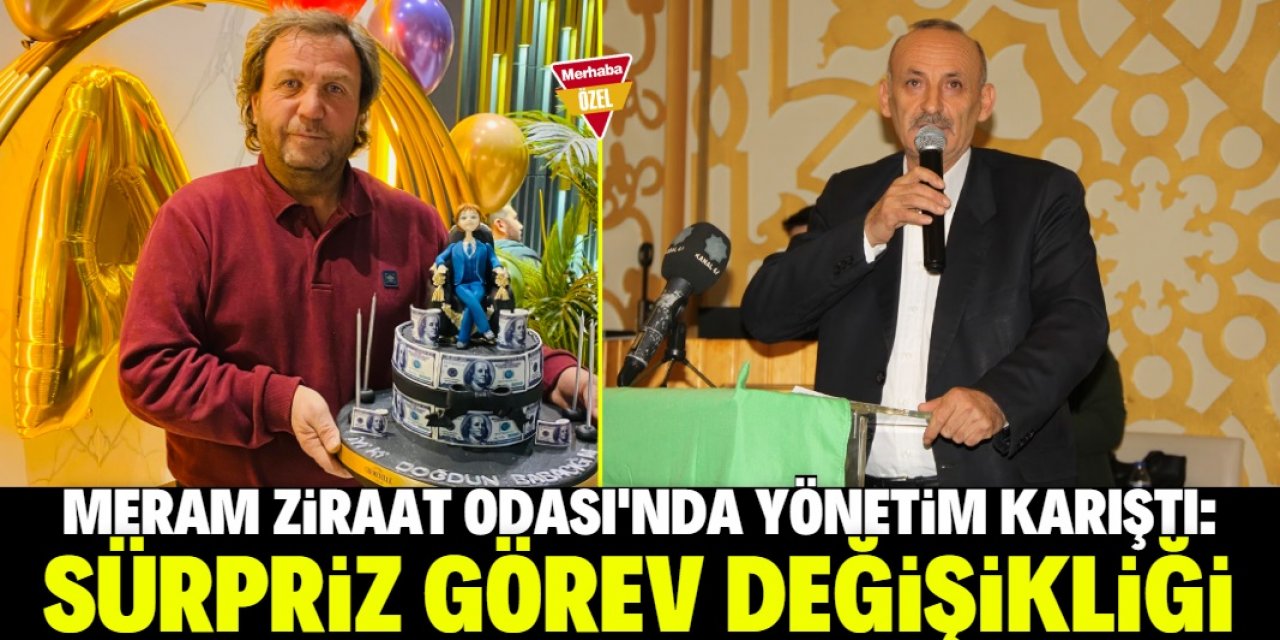 Meram Ziraat Odası’nda sürpriz görev değişikliği