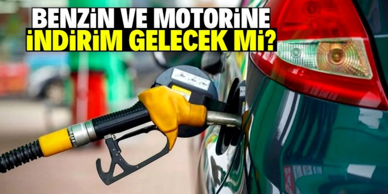Benzin ve motorin fiyatlarına indirim var mı?