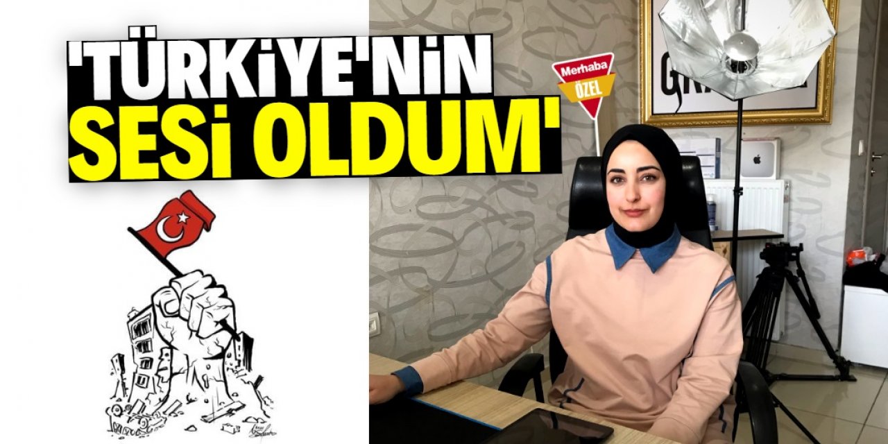 ‘Türk milletinin öfkesini yansıttım’