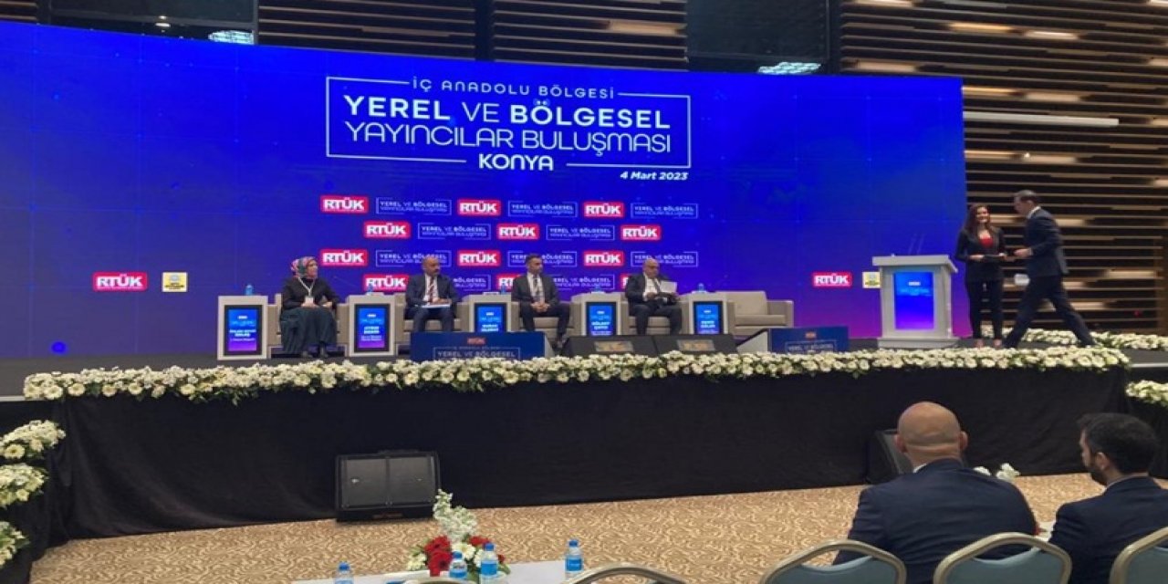 Yerel ve Bölgesel Yayıncılar Buluşması Konya'da gerçekleştiriliyor